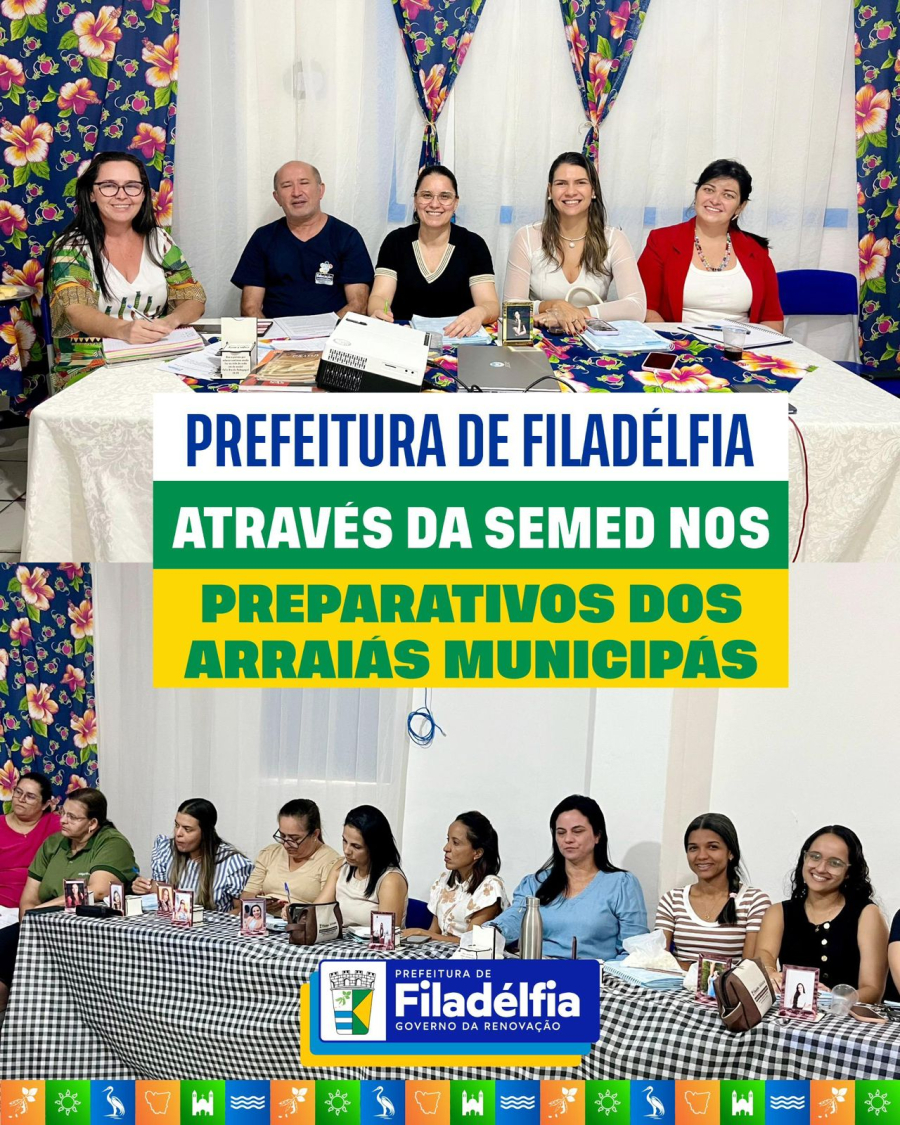Prefeitura de Filadélfia reúne gestores escolares para alinhar preparativos dos Arraiás Municipás