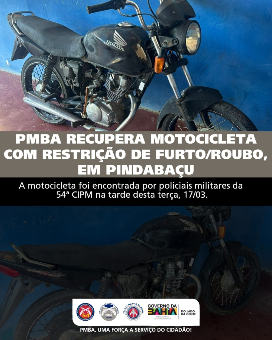 Policia Militar de Pindobaçu recupera moto roubada há 7 anos em Várzea do Poço