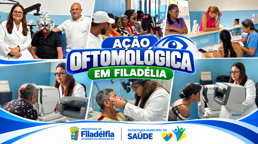 Prefeitura de Filadélfia realiza Ação Oftalmológica com consultas e exames especializados para adultos e crianças